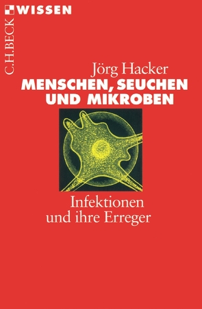 Menschen, Seuchen und Mikroben von Hacker,  Jörg