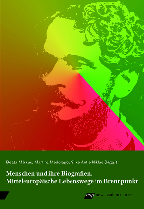 Menschen und ihre Biografien von Márkus,  Beáta, Medolago,  Martina, Niklas,  Silke Antje