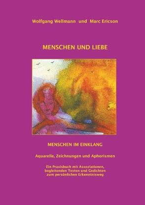 Menschen und Liebe von Ericson,  Marc, Wellmann,  Wolfgang