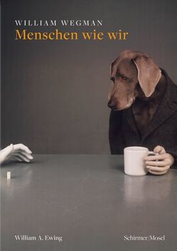 Menschen wie wir von Ewing,  William A., Wegman,  William