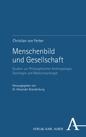 Menschenbild und Gesellschaft von Brandenburg,  Alexander, Ferber,  Christian von