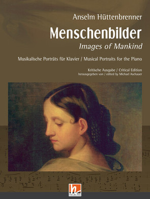 Menschenbilder – Musikalische Porträts für Klavier (Erstausgabe) von Aschauer,  Michael, Hüttenbrenner,  Anselm