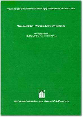 Menschenbilder – Wurzeln, Krise, Orientierung von Ebert,  Udo, Riha,  Ortrun, Zerling,  Lutz