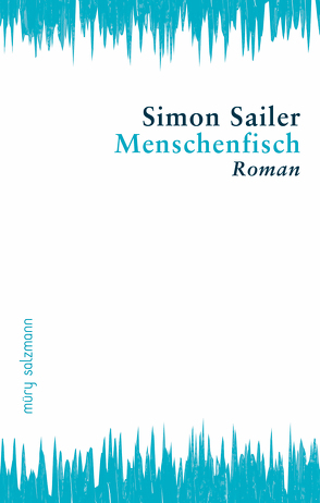 Menschenfisch von Sailer,  Simon