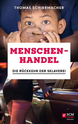 Menschenhandel von Schirrmacher,  Thomas