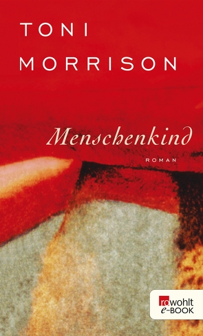 Menschenkind von Morrison,  Toni, Pfetsch,  Helga, Piltz,  Thomas