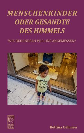 Menschenkinder oder Gesandte des Himmels von Oehmen,  Bettina