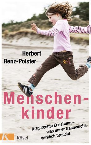 Menschenkinder von Renz-Polster,  Herbert