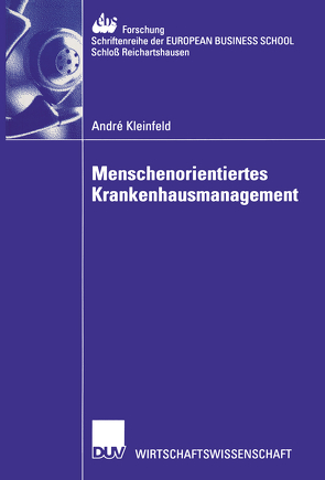 Menschenorientiertes Krankenhausmanagement von Kleinfeld,  André