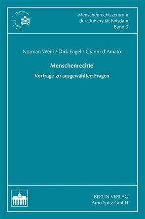 Menschenrechte von D'Amato,  Gianni, Engel,  Dirk, Weiß,  Norman