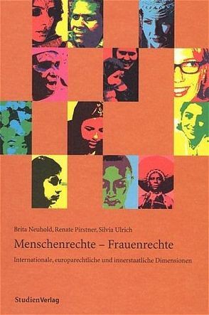 Menschenrechte – Frauenrechte von Neuhold,  Brita, Pirstner-Ebner,  Renate, Ulrich,  Silvia