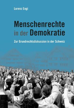 Menschenrechte in der Demokratie von Engi,  Lorenz