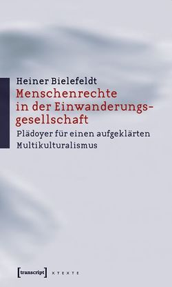 Menschenrechte in der Einwanderungsgesellschaft von Bielefeldt,  Heiner