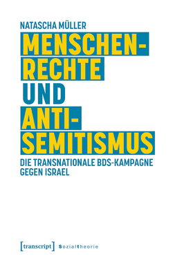 Menschenrechte und Antisemitismus von Müller,  Natascha
