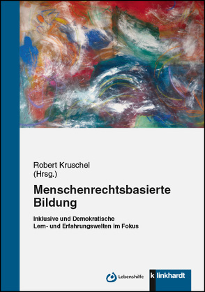 Menschenrechtsbasierte Bildung von Kruschel,  Robert