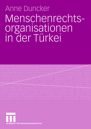 Menschenrechtsorganisationen in der Türkei von Duncker,  Anne