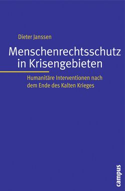 Menschenrechtsschutz in Krisengebieten von Janssen,  Dieter