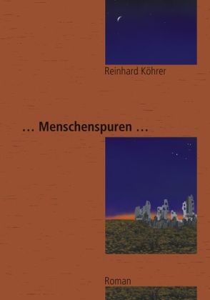 Menschenspuren von Köhrer,  Reinhard