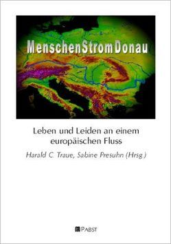 MenschenStromDonau von Presuhn,  Sabine, Traue,  Harald C.