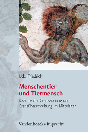 Menschentier und Tiermensch von Friedrich,  Udo