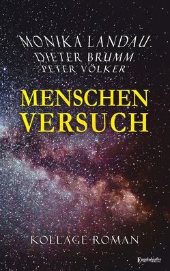 Menschenversuch von Brumm,  Dieter J. G., Landau,  Monika, Völker,  Peter