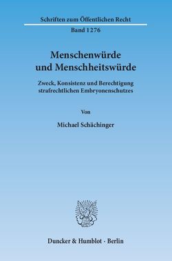 Menschenwürde und Menschheitswürde. von Schächinger,  Michael