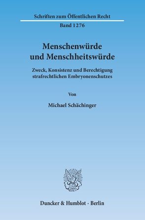 Menschenwürde und Menschheitswürde. von Schächinger,  Michael