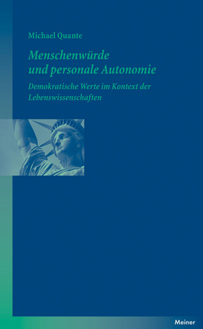 Menschenwürde und personale Autonomie von Quante,  Michael