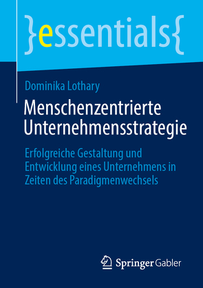 Menschenzentrierte Unternehmensstrategie von Lothary,  Dominika