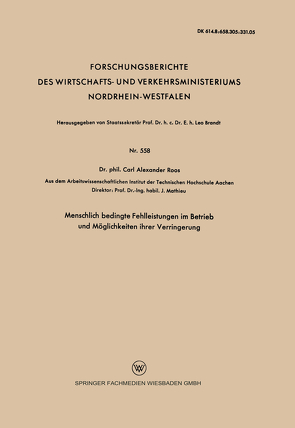 Menschlich bedingte Fehlleistungen im Betrieb und Möglichkeiten ihrer Verringerung von Roos,  Carl Alexander