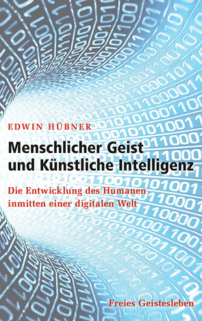 Menschlicher Geist und Künstliche Intelligenz von Hübner,  Edwin
