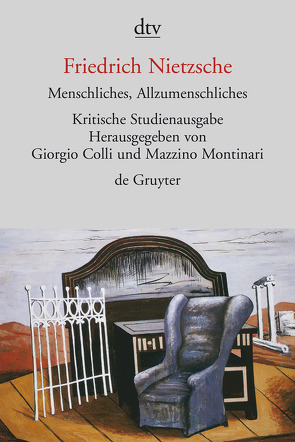 Menschliches, Allzumenschliches I und II von Colli,  Giorgio, Gschwend,  Ragni Maria, Nietzsche,  Friedrich