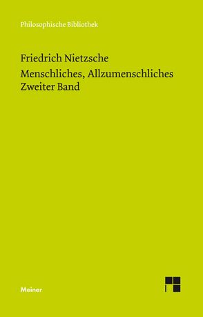 Menschliches, Allzumenschliches. Zweiter Band von Nietzsche,  Friedrich, Scheier,  Claus-Artur