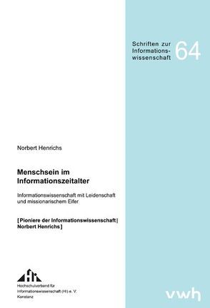 Menschsein im Informationszeitalter von Henrichs,  Norbert