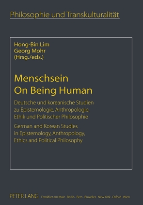 Menschsein- On Being Human von Lim,  Hong-Bin, Mohr,  Georg