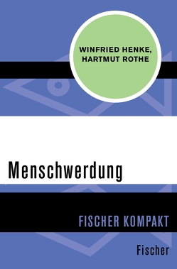 Menschwerdung von Henke,  Winfried, Rothe,  Hartmut