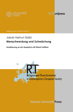 Menschwerdung und Schwächung von Appel,  Kurt, Danz,  Christian, Deibl,  Jakob Helmut, Potz,  Richard, Rosenberger,  Sieglinde, Walser,  Angelika