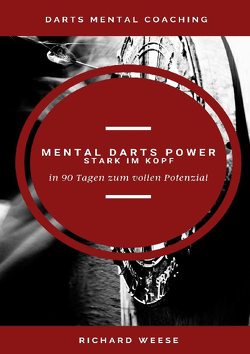 Mental Darts Power -Stark im Kopf- von Weese,  Richard