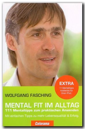 Mental Fit Im Alltag von Fasching,  Wolfgang