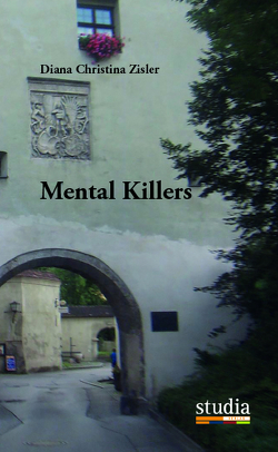Mental Killers von Zisler,  Diana Christina