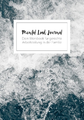 Mental Load Journal von Holtgartner,  Neele