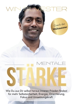 Mentale Stärke von Silvester M. A.,  Win