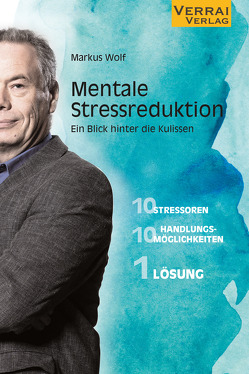 Mentale Stressreduktion – von Wolf,  Markus