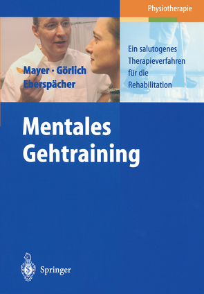 Mentales Gehtraining von Eberspächer,  H., Görlich,  P., Mayer,  J.