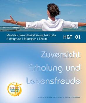 Mentales Gesundheitstraining bei Krebs Hintergrund Strategien Effekte von Christ,  Christiane, Grospietsch,  Gerhard, Josten,  Siegfried, Rachow,  Regine, Unterberger,  Gerhart