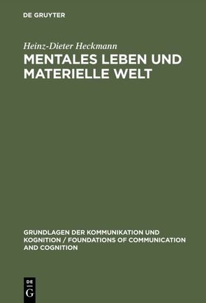 Mentales Leben und materielle Welt von Heckmann,  Heinz-Dieter