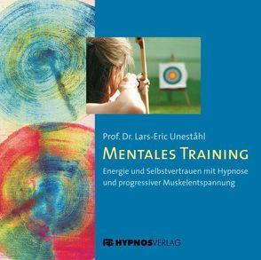 Mentales Training von Hautkappe,  Hans J, Schmierer,  Albrecht, Uneståhl,  Lars E