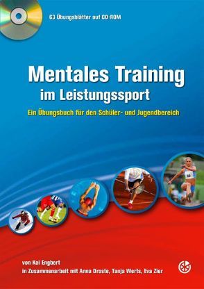Mentales Training im Leistungssport von Droste,  Anna, Engbert,  Kai, Werts,  Tanja, Zier,  Eva