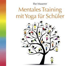 Mentales Training mit Yoga für Schüler von Mauerer,  Ilse