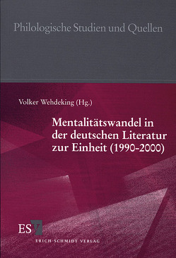 Mentalitätswandel in der deutschen Literatur zur Einheit (1990-2000) von Wehdeking,  Volker